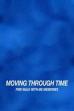Moving Through Time: Fire Walk With Me Memories (2014)