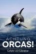Watch Out for Orcas! Danger Off Gibraltar? (2024)
