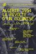 Algeria 1954, The Revolt Of A Colonized (1974)