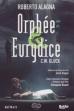Orphee et Eurydice (2008)