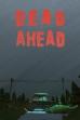 Dead Ahead (2016)