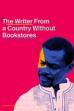 The Writer from a Country Without Bookstores (2019)