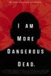 I Am More Dangerous Dead (2023)