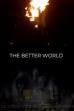The Better World (2019)