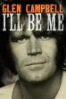 Glen Campbell: I'll Be Me (2014)
