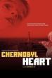 Chernobyl Heart (2003)