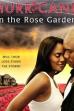 Hurricane In The Rose Garden (2009)