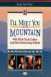 I'll Meet You on the Mountain ()
