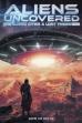 Aliens Uncovered: Buried Cities & Lost Tribes (2024)