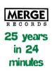 Merge Records: 25 Years in 24 Minutes (2014)
