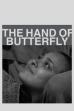 The Hand of the Butterfly (2010)