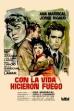 Con la vida hicieron fuego (1959)