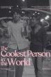 The Coolest Person In The World ()