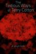 The Tedious Ways of Terry Cotton ()