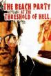 The Beach Party at the Threshold of Hell (2006)