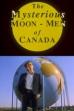 The Mysterious Moon-Men of Canada (1993)