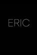 Eric (2014)