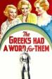 The Greeks Had a Word for Them (1932)