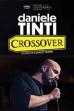 Daniele Tinti: CROSSOVER (2025)