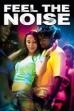 Feel The Noise (2007)