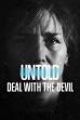 Untold: Deal with the Devil (2021)