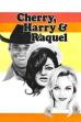 Cherry, Harry & Raquel! (1969)