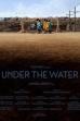 Under the water ()