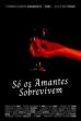 Só os Amantes Sobrevivem ()