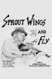 Sprout Wings and Fly (1983)