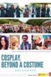 Cosplay, más que disfrazarse ()