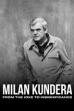 Milan Kundera: From the Joke to Insignificance (2021)