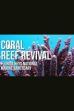 A Coral Reef Revival (2016)