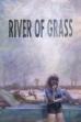 River of Grass (1995)