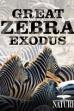 Nature: Great Zebra Exodus (2013)