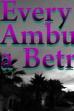 Every Ambulation a Betrayal (2017)
