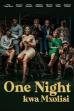 One Night Kwa Mxolisi ()