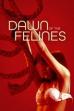 Dawn of the Felines (2017)