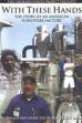 With These Hands: The Story of an American Furniture Factory (2009)