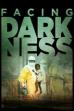 Facing Darkness (2017)