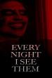 Every Night I See Them (2021)