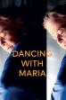 Dancing with Maria (2014)