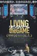 Living the Game (2017)