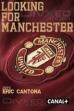 Eric Cantona: Looking For Manchester (2010)