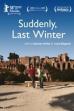 Suddenly, Last Winter (2008)