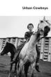 Urban Cowboys (2016)