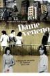 Dame veneno (2007)