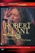 SoundStage Presents: Robert Plant And The Strange Sensation (2005)