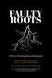 Faulty Roots ()