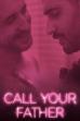 Call Your Father (2017)