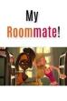 My Roommate! (2023)